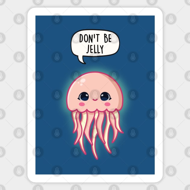 Don't Be Jelly Sticker by LEFD Designs